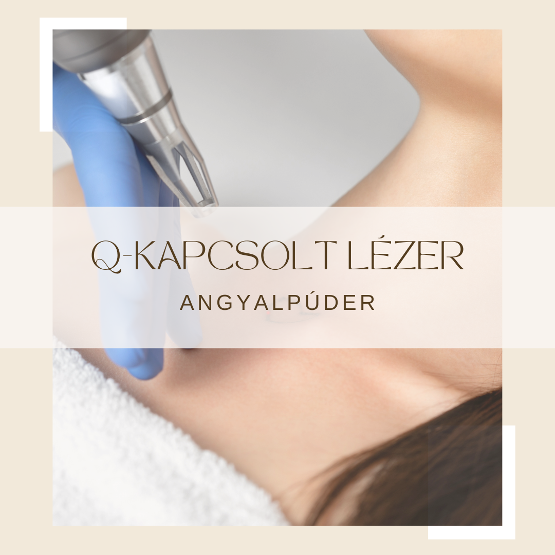 Q-kapcsolt lézer - Angyal Púder Szépségszalon, Békéscsaba