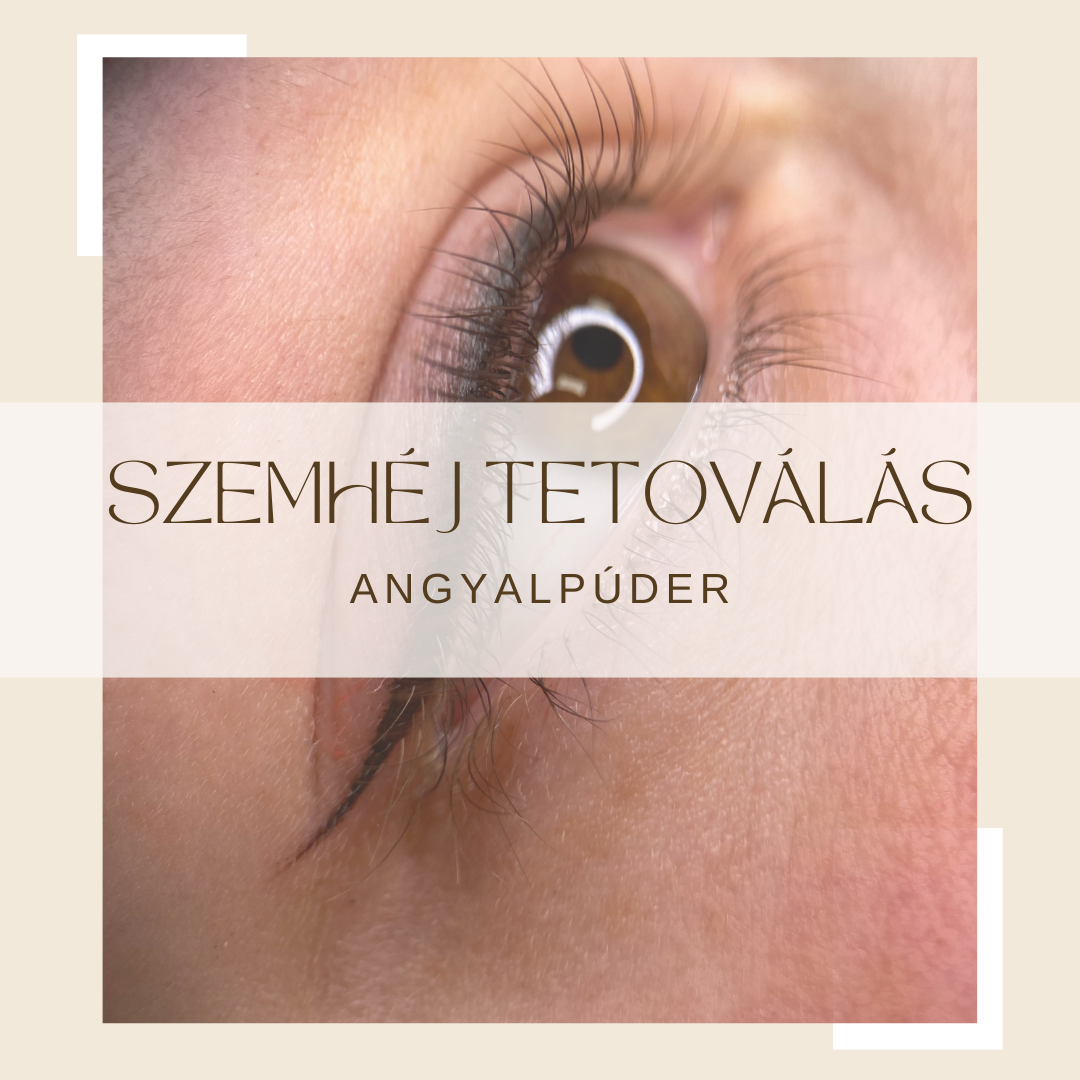 Szemhéjtetoválás - Angyal Púder Szépségszalon, Békéscsaba
